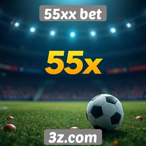 Como o 55xx bet se destaca entre concorrentes